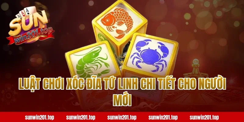 Luật chơi xóc đĩa tứ linh chi tiết cho người mới