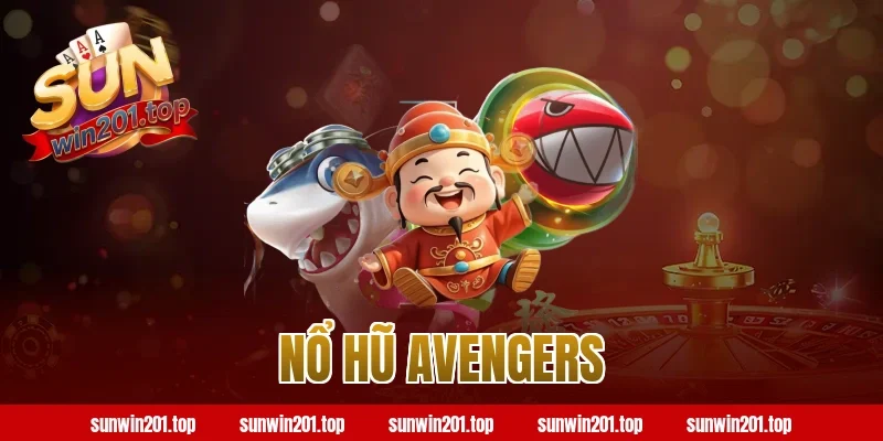 nổ hũ avengers