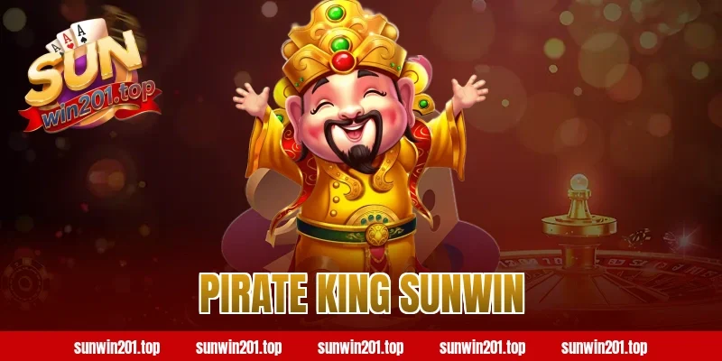pirate king sunwin