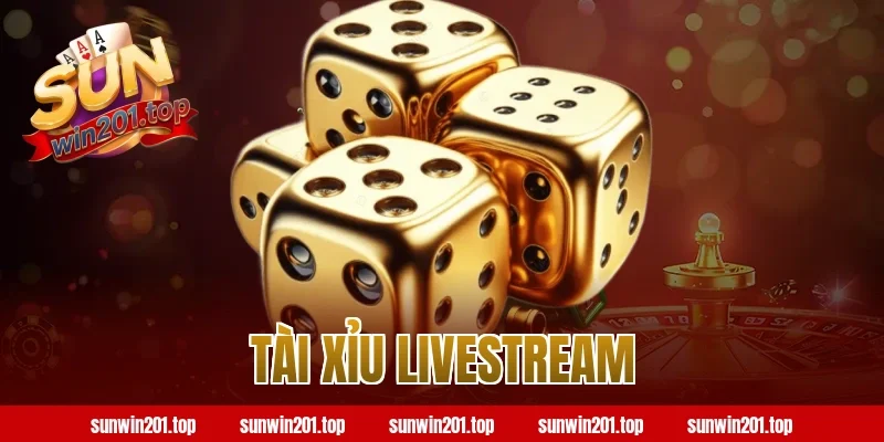 tài xỉu livestream