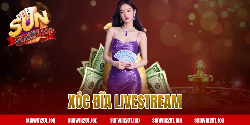 xóc đĩa livestream
